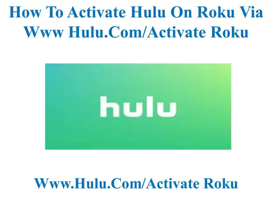 Activate Hulu.com on Roku